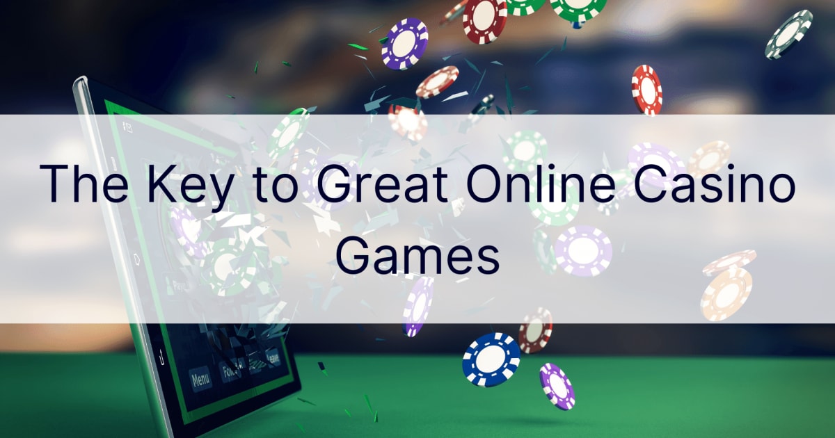 Το κλειδί για τα υπέροχα διαδικτυακά παιχνίδια καζίνο