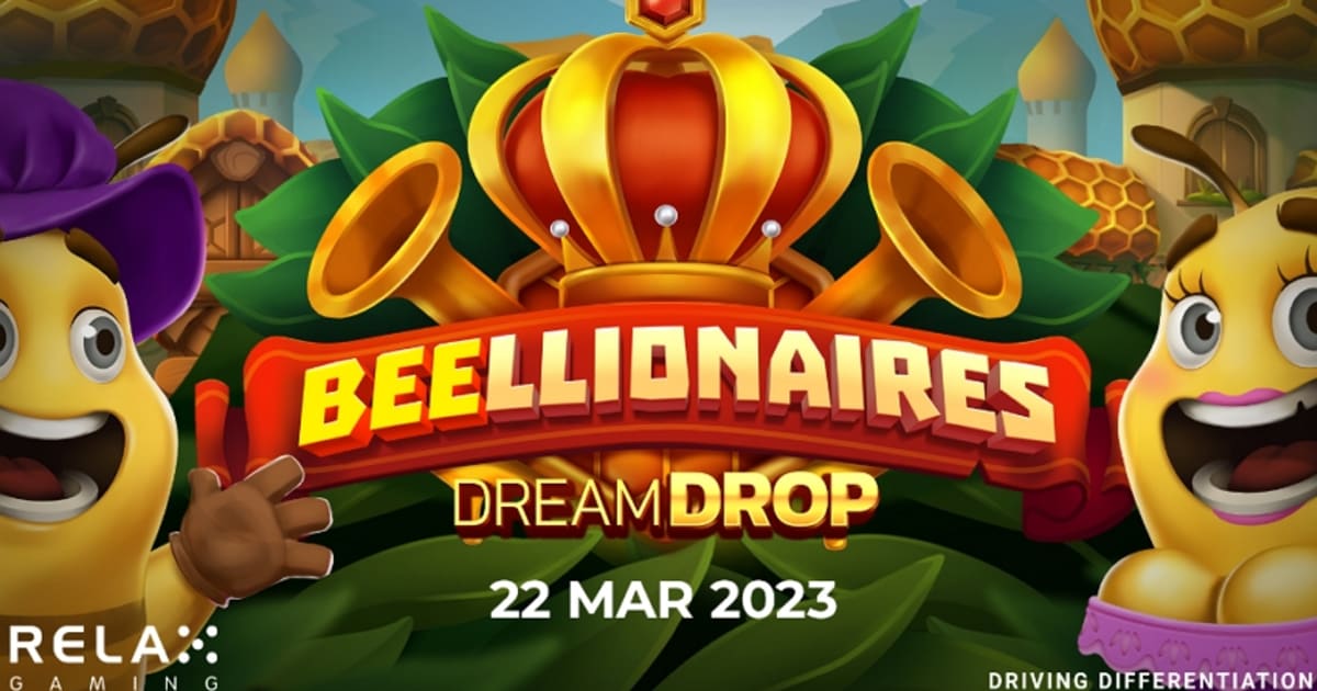 Το Relax Gaming λανσάρει το Beellionaires Dream Drop με 10.000x Payout