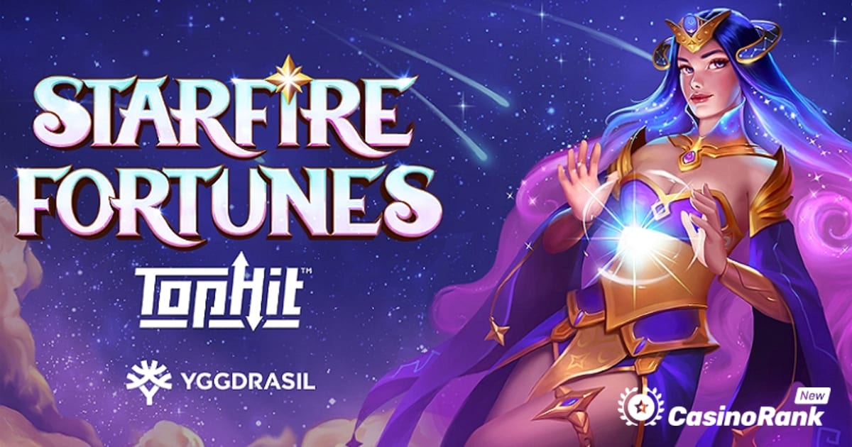 Το Yggdrasil παρουσιάζει έναν νέο μηχανικό παιχνιδιών στο Starfire Fortunes TopHit